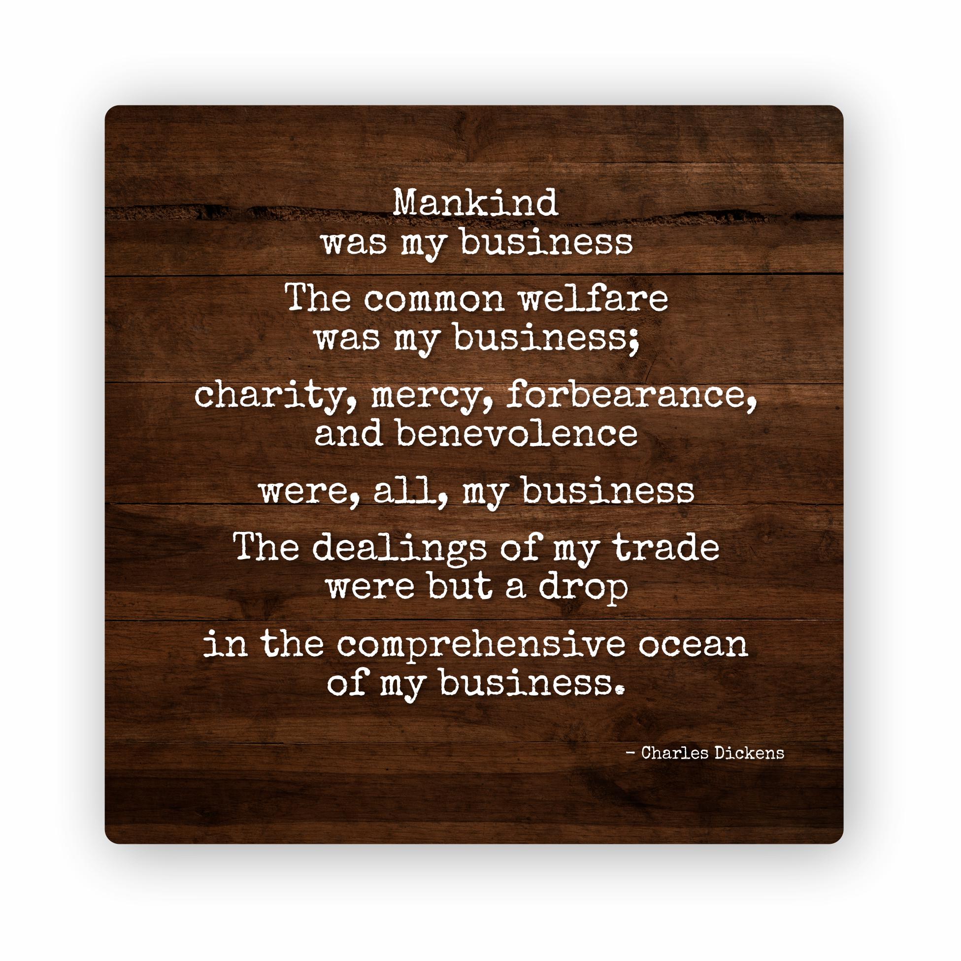 Mankind Was my Business: Rustic Square Metal Sign