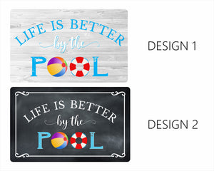 Life Is Better By The Pool Rectangular Metal Sign